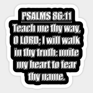 Psalm 86:11 KJV Sticker